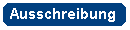 Ausschreibung
